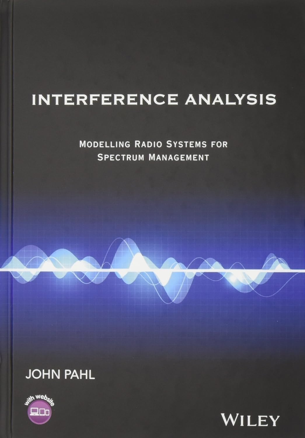 Interference Analysis: Modelling Radio Systems for Spectrum Management